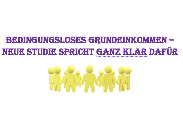 Bedingungsloses Grundeinkommen – Studie widerlegt viele Vorurteile